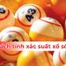 Cách tính xác suất xổ số 3 miền? Theo toán học đơn giản nhất