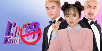 Xem phim em chưa 18 – Kaity Nguyễn, Kiều Minh Tuấn, Will (365 Band)