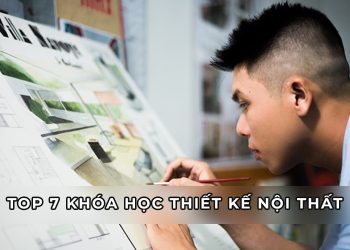 Top 7 khóa học thiết kế nội thất online chất lượng nhất TPHCM