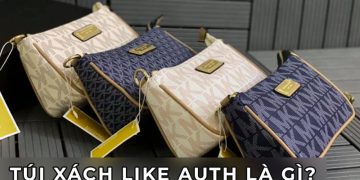 Túi xách like auth là gì? Có khác biết gì với túi xách Authentic?