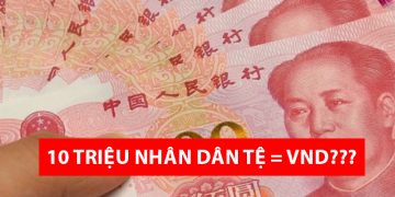 10 triệu Nhân Dân Tệ bằng bao nhiêu tiền Việt - Quy đổi NDT sang VND