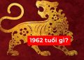 1962 tuổi gì? Vận mạng người tuổi Nhâm Dần sinh năm 62