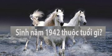 42 tuổi gì? - Xem tử vi tuổi nhâm ngọ nam mạng sinh năm 1942