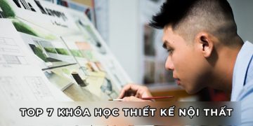 Top 7 khóa học thiết kế nội thất online chất lượng nhất TPHCM
